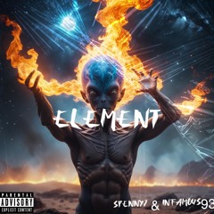 ELEMENT (SpennyJ & Infamous93)
