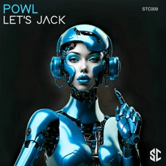 Powl - Let's Jack (Original Mix) / Played by Solardo, Bastian Bux