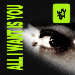 All I Want Is You