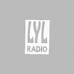 LYL Radio - Blursed w/ Natlek