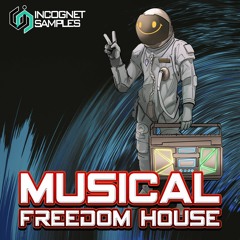 Incognet Samples - Musical Freedom House [+Free Demo Samples] PRESETS, KITS, LOOPS, ONE SHOTS