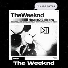 The Weeknd - Wicked Games (tj's Rework)