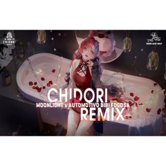 MOONLIGHT x AUTOMOTIVO BIBI FOGASA - CHIDORI REMIX