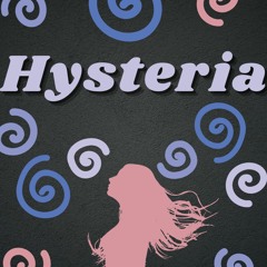 Hysteria
