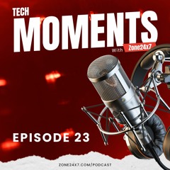 Tech Moments with Zone24x7 - Episode - 23 - The Evolution of Processors and Transistors