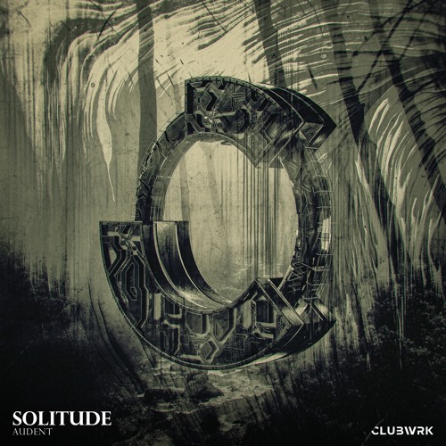 Stream Audent Solitude By Clubwrk Listen Online For Free On Soundcloud