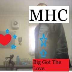 Big Got The Love