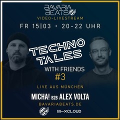 MiCHA! b2b Alex Volta - "Techno Tales" with Friends @ Bavaria Beats Radio (15.03.24)