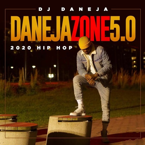DANEJA ZONE 5.0 (2020 HIP HOP)