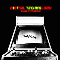 Re-Actor Feat. DJ Arne L. II - DIGITAL TECHNOLOGY (Phat Otiz Remix)