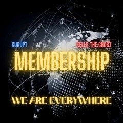 Membership - Kells The Ghost Feat. Kurupt