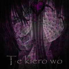 TE KIERO WO