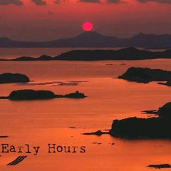 Early Hours (Arrdee Cover)