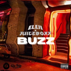 Eleji x Juiceboxx - BUZZ