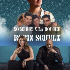 Robin Schulz Ft. No Mercy & La Bouche - Where do sweet dreams go (The Mashup)