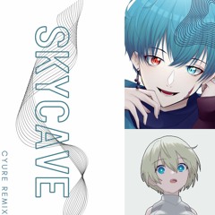 Skycave - 星宮とと+TEMPLIME (Cyure Remix)