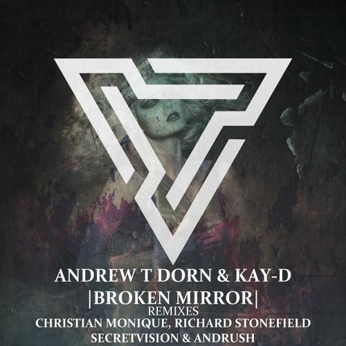 Andrew T Dorn & Kay-D - Broken Mirror (preview)