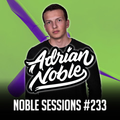 Tech House Mix 2021 | Noble Sessions #233 by Adrian Noble