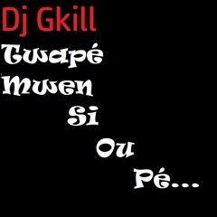 Twapé Mwen Si Ou Pé Mixtape By Dj Gkill (Hip Hop & Rap 2023 2024)