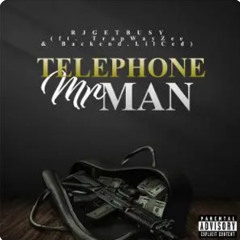 RJGETBUSY - Mr. Telephone Man (ft. TrappWayyZee & WdgkLilCed)