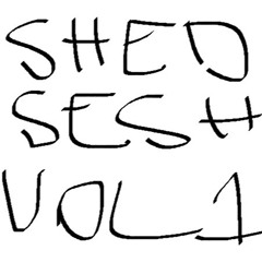 Shed Sesh Volume 1 (Tech House)- MIKA T
