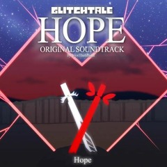 Glitchtale: Hope OST - Hope