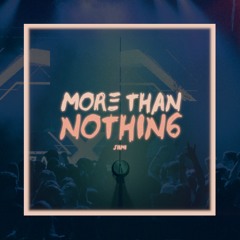 More Than Nothing (Extended Mix)