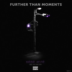 Further Than Moments