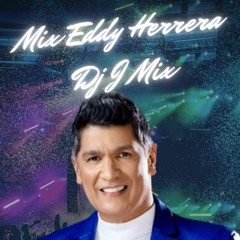 Mix Eddy Herrera 2023 - Dj J Mix