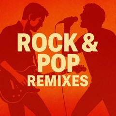 Rock and Pop Remixes