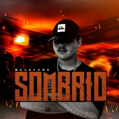 MEGA SOMBRIO (ANDERSON ALVES)