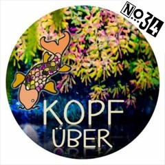 Kopfüber Cast #34 - (Not) Mixed By Fuchur (Tracks & Live's from 2015 - 2021)