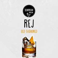 Old Fashioned | REj