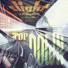 slight - TOPDOWN