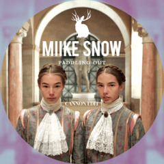 Miike Snow - Paddling out (Cannon Edit)