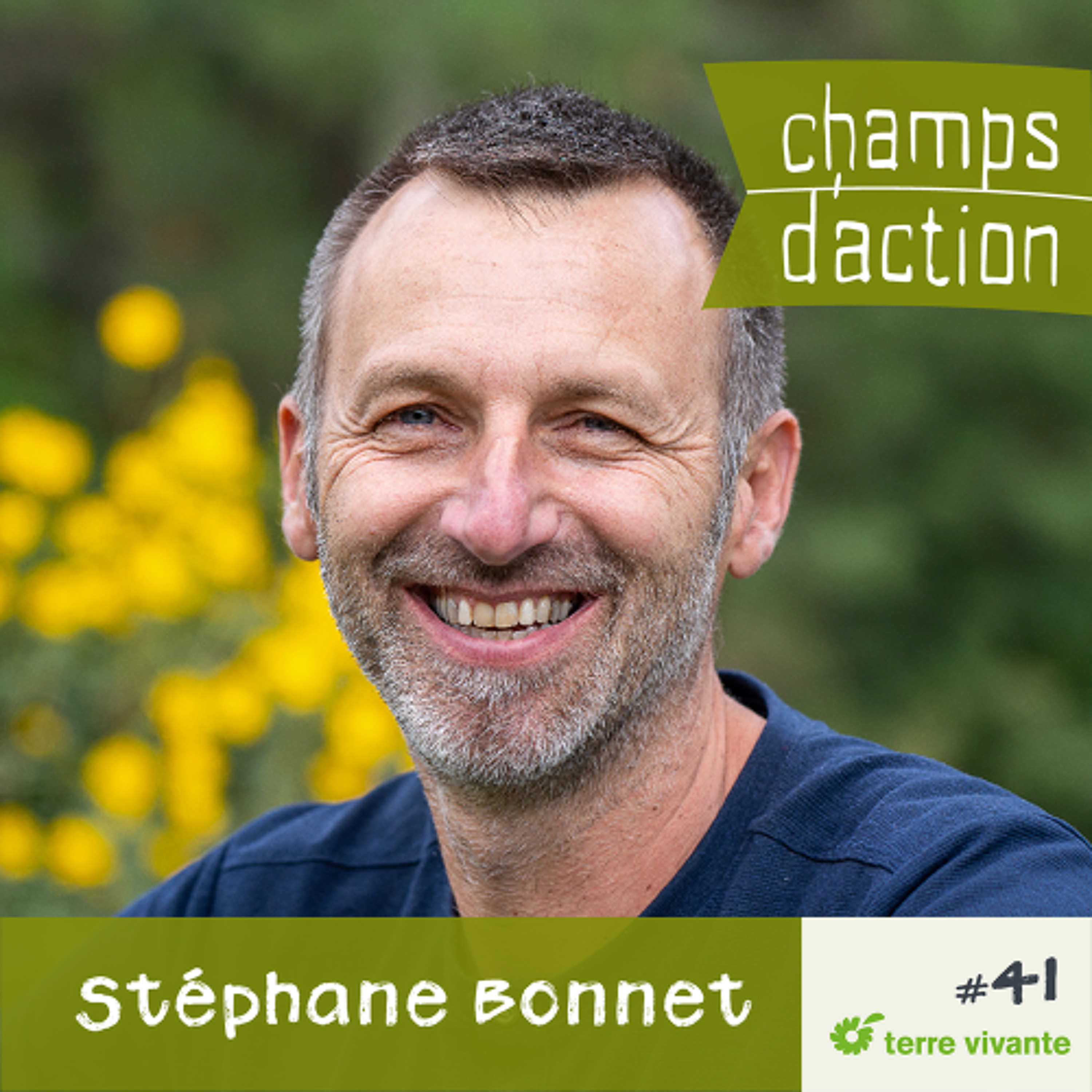 CHAMPS D'ACTION - Saison 4 - Ep.41 - Stéphane Bonnet : Réensauvager les abeilles mellifères