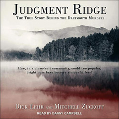 FREE PDF 📔 Judgment Ridge: The True Story Behind the Dartmouth Murders by  Dick Lehr