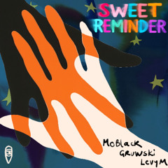 MBR659 - Moblack, Gruwski, LevyM - Sweet Reminder