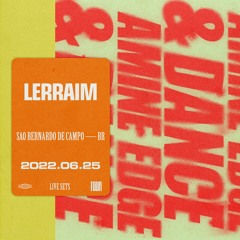 2022.06.25 - Amine Edge & DANCE @ Lerraim, Sao Bernardo De Campo, BR
