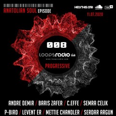 LEVENT ER - Anatolia Soul Turkey Episode 008 - Loops Radio