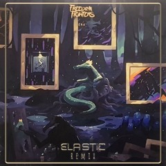 Freedom Fighters-Era(Elastic Remix)