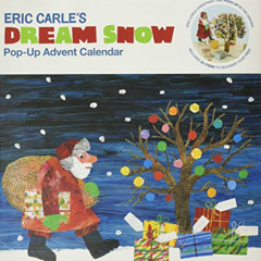View KINDLE √ Eric Carle's Dream Snow Pop-Up Advent Calendar (Eric Carle, ERIC) by  E