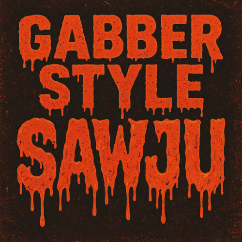 [Gabber style]EARLY HARDCORE |210 BPM| SAWJU