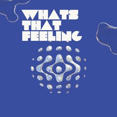 What's that feeling