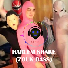 Dj Rax - Harlem Shake (Zouk Bass Edit 22) - FREE DOWNLOAD