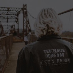Teenage Dream Edit