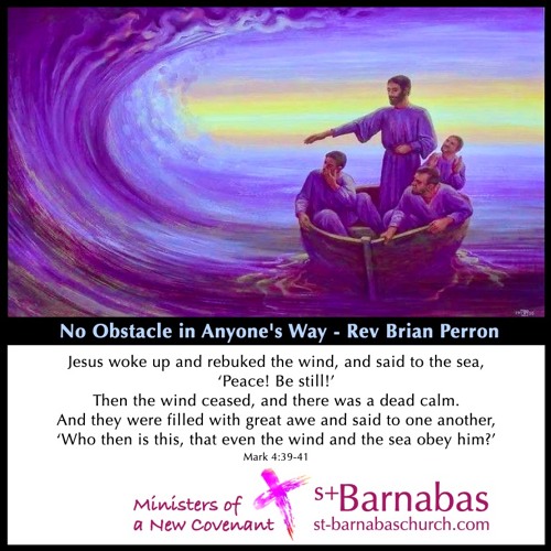 No Obstacle in Anyone's Way - Rev Brian Perron  - Sunday June 20 Sermon