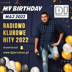 DJ Jerzman - My Birthday - Maj 2022 (www.djjerzman.pl)