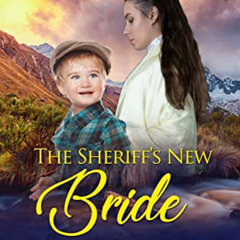 Read KINDLE 📩 The Sheriff's New Bride (Mail Order Brides of Spring Valley Book 2) by
