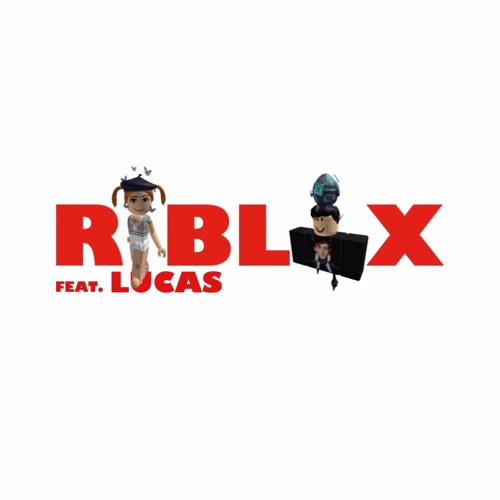 Stream Roblox (Feat. Lucas) By Grant | Listen Online For Free On Soundcloud Stream Roblox (Feat. Lucas) By Grant | Listen Online For Free On Soundcloud